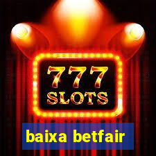 baixa betfair